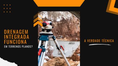 Drenagem integrada funciona em terrenos planos? A verdade técnica