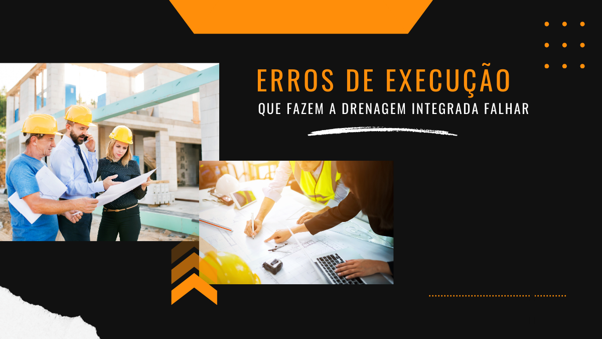 Erros de execução que fazem a drenagem integrada falhar
